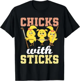 Chicks With Sticks - Field Hockey Player Hockey Fan T-Shirt