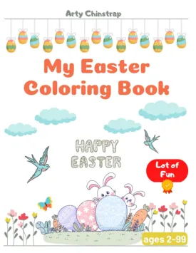 My Easter Coloring Book by Arty Chinstrap; Coloring book contain 50 cute coloring images; Single-sided pages for no bleed through, Spot for the date, ... x 27.94 cm), white papers, glossy cover Paperback  March 11, 2022