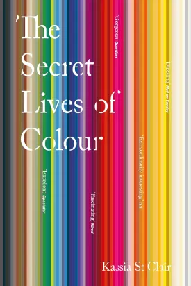 Secret Lives Of Colour Paperback  International Edition, January 1, 2018